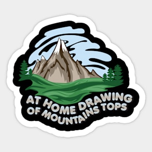 At Home Drawing Of Mountains Tops Sticker